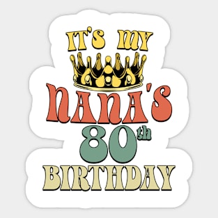 Retro Turning 80 It's My Nana's 80th Birthday Party Sticker